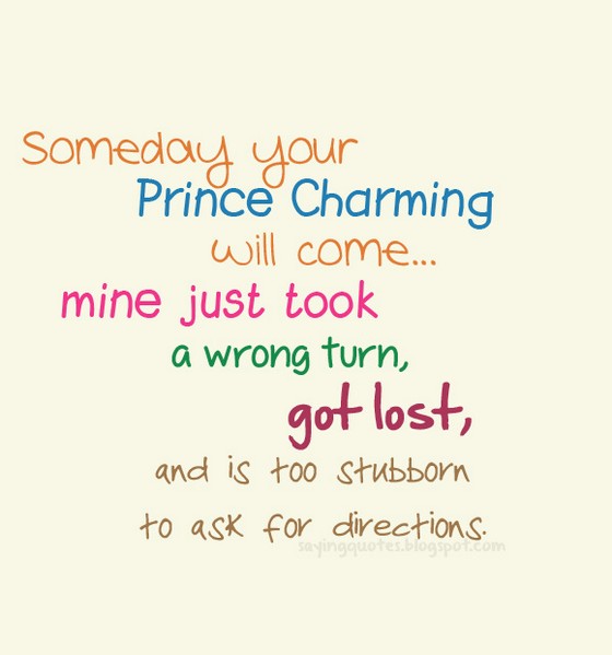 Someday your prince charming will come nineimages
