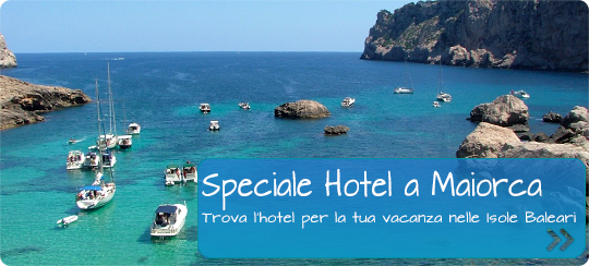 trova il tuo hotel a Maiorca con le proposte di Hotelsclick