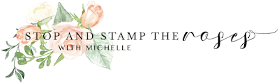 Stop and Stamp the roses