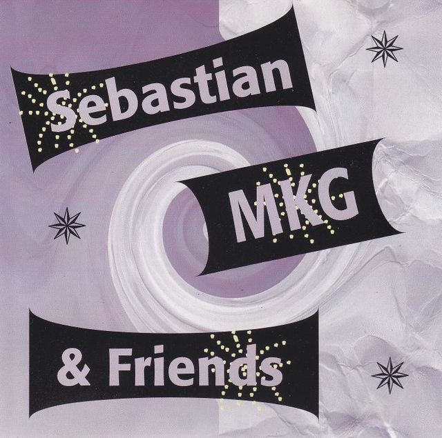 Various Sebastian MKG & Friends Various Sebastian MKG & Friends