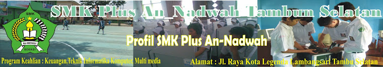 Profil SMK Plus An-Nadwah Tambun Selatan
