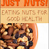 Just Nuts! Eating Nuts for a good Health - Free Kindle Non-Fiction