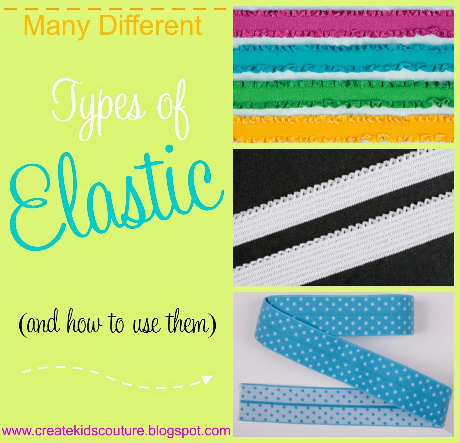 Create Kids Couture: Types of Elastic