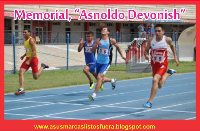 Memorial de atletismo “Asnoldo Devonish” 2013 asusmarcaslistosfuera-atletismo venezuela