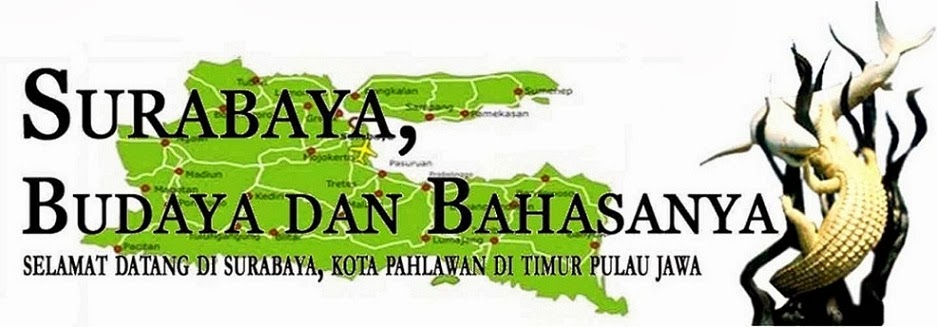 Surabaya Inside- Pariwisata Surabaya, Budaya Surabaya dan Bahasa Surabaya