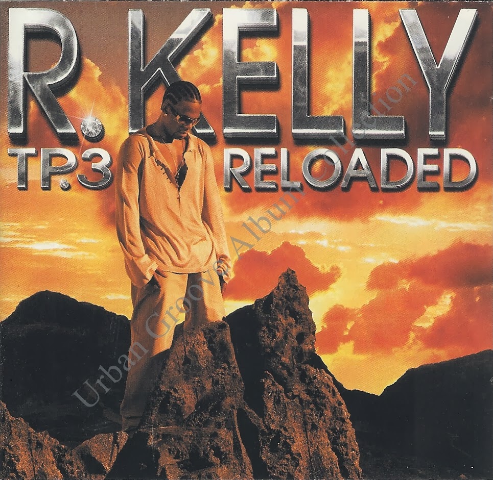Urban Groove Album Collection R. Kelly TP.3 Reloaded (Limited