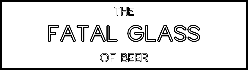 The Fatal Glass Of Beer