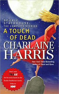 A touch of dea Charlaine Harris, Southern Vampire Mysteries, Vampire books, Vampire Narrative, Gothic fiction, Gothic novels, Dark fiction, Dark novels, Horror fiction, Horror novels