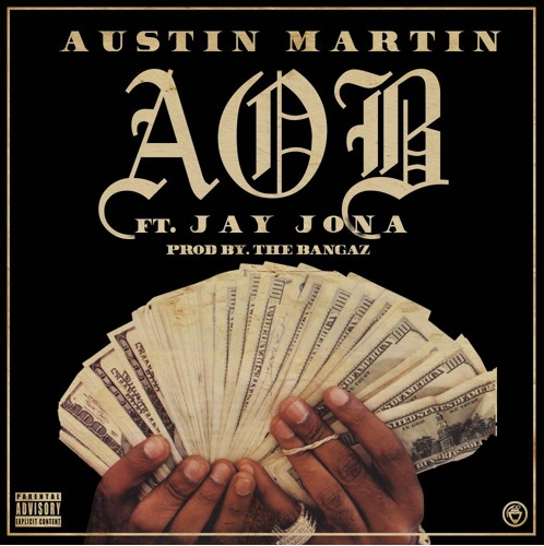 Austin Martin featuring Jay Jona - "AOB"