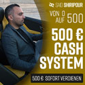 Das 500€ Cash-System