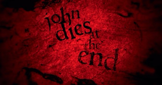 Horror Films 101 Feature John Dies At The End From Book To Movie