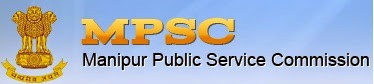 Manipur PSC Recruitment 2014 www.mpscmanipur.gov.in Lecturer posts Advertisement Manipur Public Service Commission (Manipur PSC) Recruitment 2014 Manipur PSC Lecturer posts Govt. Job Alert