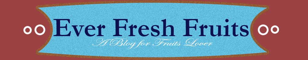 Ever Fresh Fruits