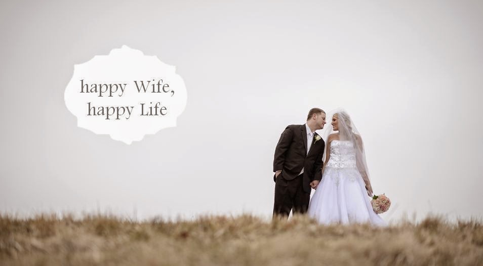 Happy Wife, Happy Life