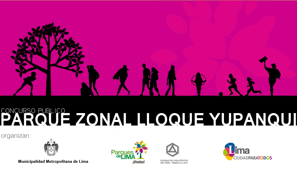 CONCURSO PUBLICO: PARQUE ZONAL LLOQUE YUPANQUI