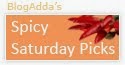 Blogadda's Spicy Saturday Picks