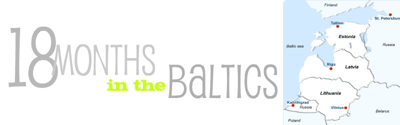 18 months in the Baltics