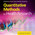 Quantitative Methods for Health Research: A Practical Interactive Guide to Epidemiology and Statistics - Free Ebook Download