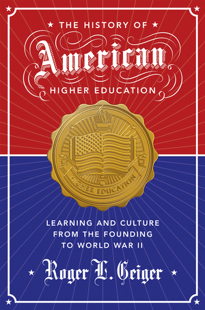 A History of American Higher Education, 2nd Edition: John