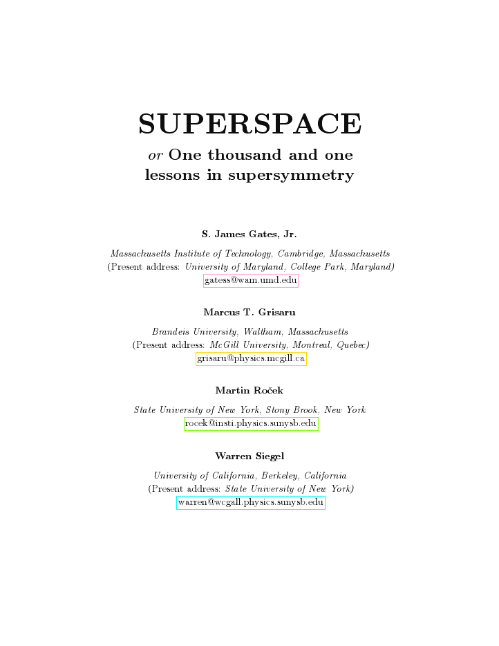 Superspace. 1001 lessons in Supersymmetry S. Gates