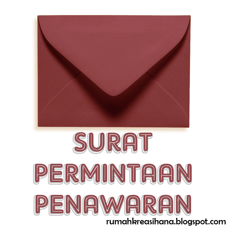 Surat permintaan penawaran adalah surat dari calon pembeli kepada