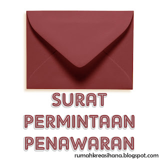 Surat permintaan penawaran adalah surat dari calon pembeli kepada