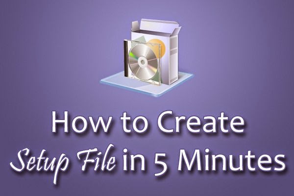 How-to-Create-Setup-File How-to-Create-Setup-File