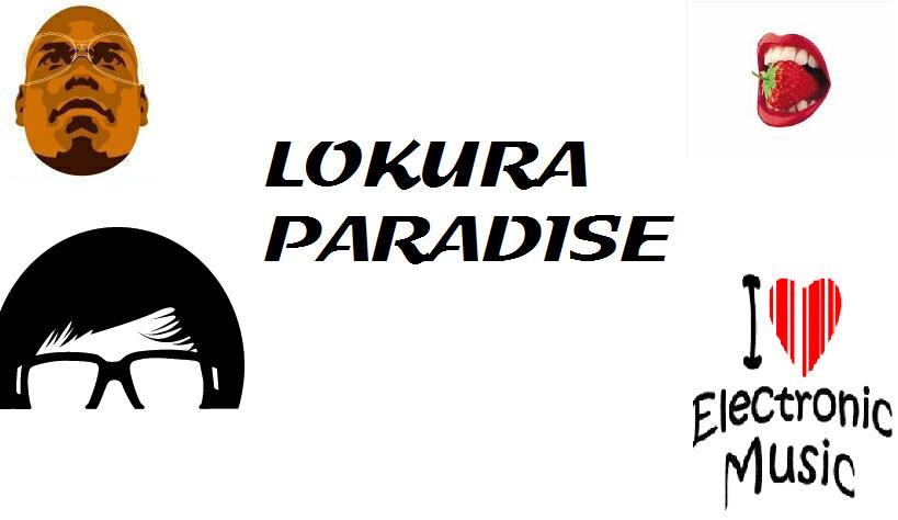 LOKURA PARADISE