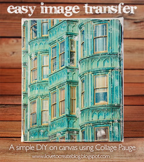iLoveToCreate Blog Easy Image Transfer on canvas using Collage Pauge