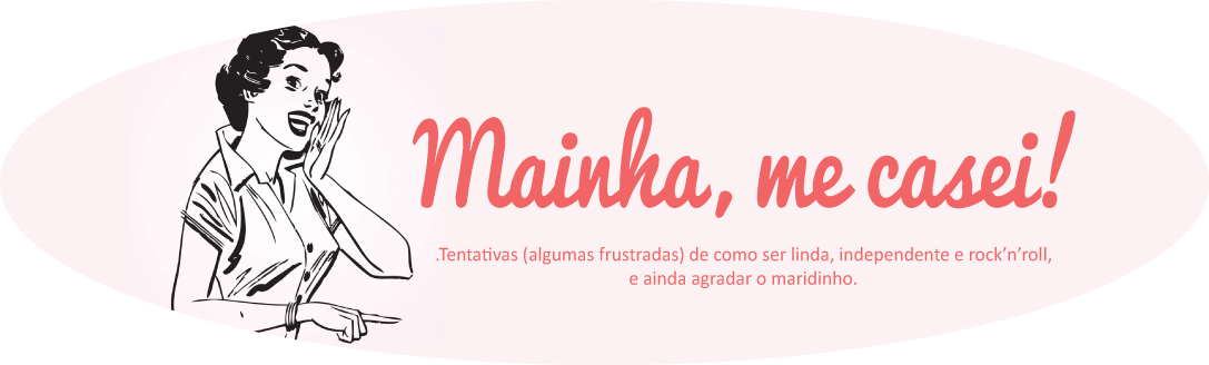 Mainha, me casei!