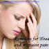 Remedies for Headaches and migraine pain
