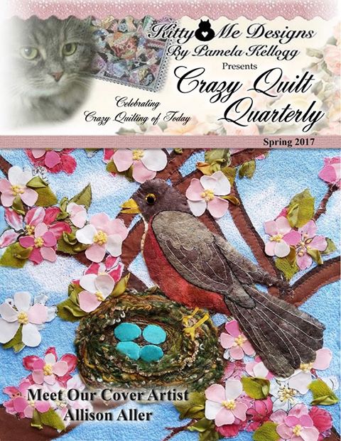 Crazy Quilt Quarterly, Spring 2017