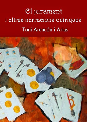 El jurament i altres narracions oníriques (Toni Arencón i Arias)