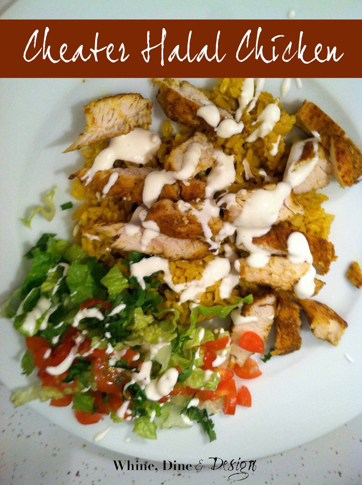Whine, Dine and Design: Cheater Halal Chicken