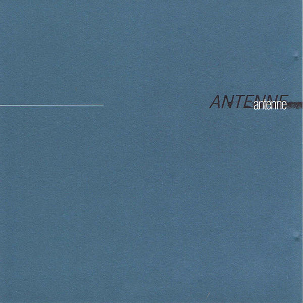 Antenne - #1, #2, #3 (2000 - 2008) / аbstract, downtempo, minimal, trip-hop, female vocal, [Re:up]