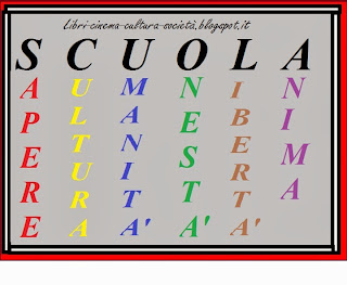 scuola sapere cultura umanità inestà libertà anima libri-cinema-cultura-società.blogspot.it scuola sapere cultura umanità inestà libertà anima libri-cinema-cultura-società.blogspot.it