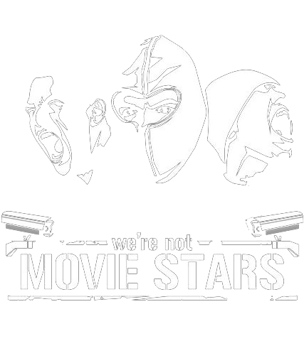 We're Not Movie Star