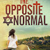 The Opposite of Normal - Free Kindle Fiction