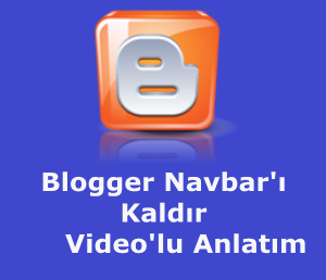 Blogger Navbar nasıl kaldırılır