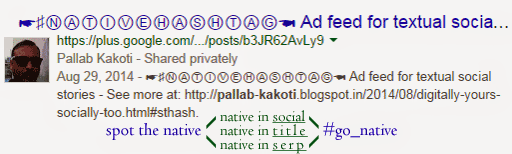 Spot the Native // Native in #Social, #Title, #SERP // http://goo.gl/MochNd from @blogantly for @blogs4bytes Spot the Native // Native in #Social, #Title, #SERP // http://goo.gl/MochNd from @blogantly for @blogs4bytes