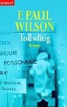 Wilson, F. Paul - Handyman Jack 4, Tollwütig
“Wilson“