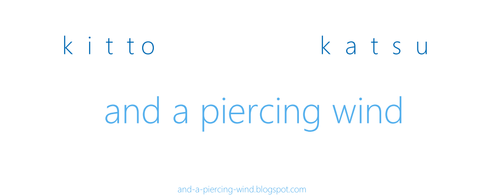 and a piercing wind