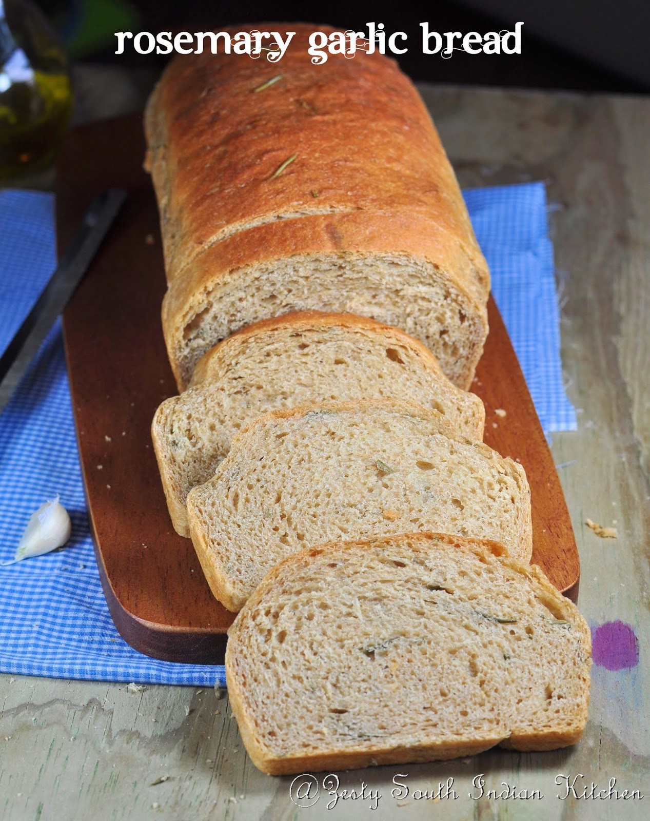 Whole Wheat Rosemary Garlic Bread Zesty South Indian Kitchen
