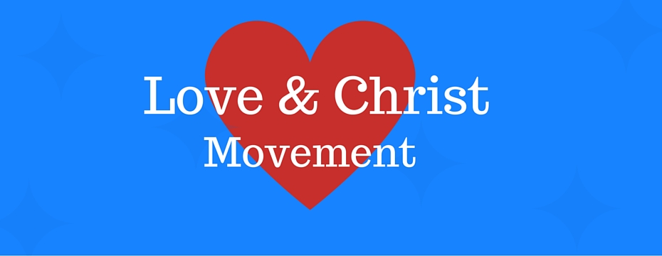 love and christ movement