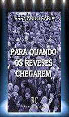 Para Quando os Reveses Chegarem — Fernando Faria