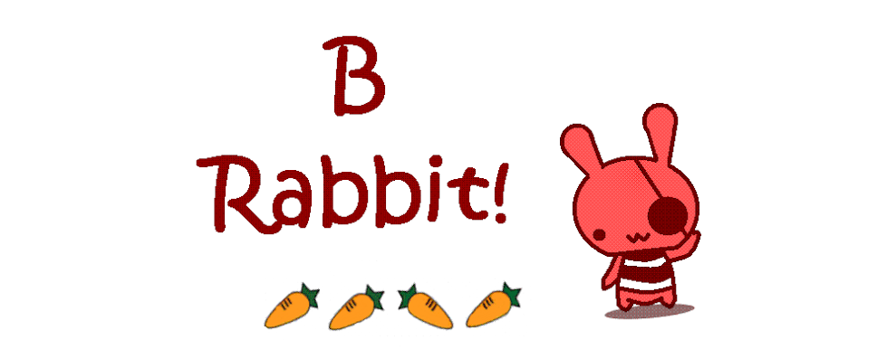 B Rabbit !