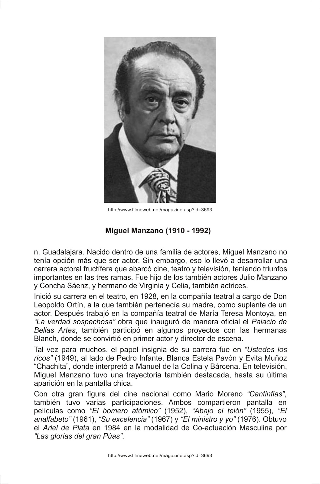 DE JALISCO PARA EL MUNDO Miguel Manzano, siendo hijo de actores, no le