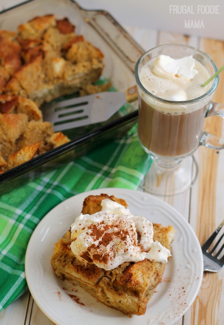 Frugal Foodie Mama Irish Coffee French Toast Casserole