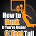 How to Dunk if You're Under 6 Feet Tall - Free Kindle Non-Fiction