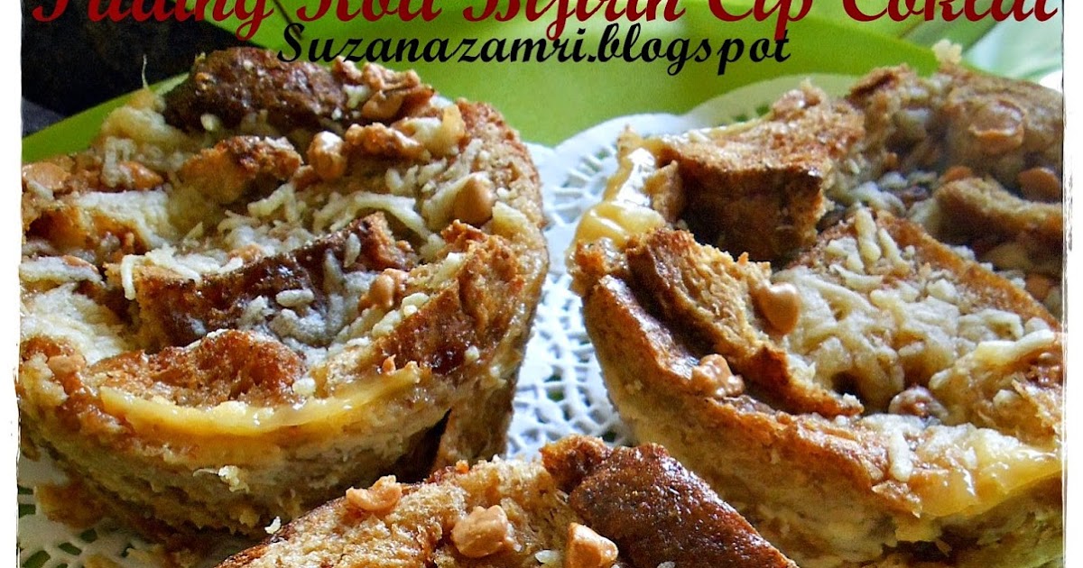 ..Cooking with soul…..: PUDING ROTI BIJIRIN CIP COKLAT